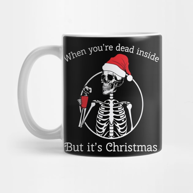 when you're dead inside but it's Christmas by MZeeDesigns